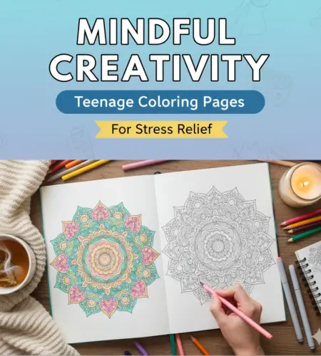 Mindful Creativity: Discover the Best Teenage Coloring Pages for Stress Relief